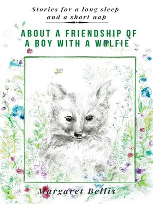 cover image of About a Friendship of a Boy with a Wolfie